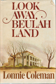 Look Away, Beulah Land