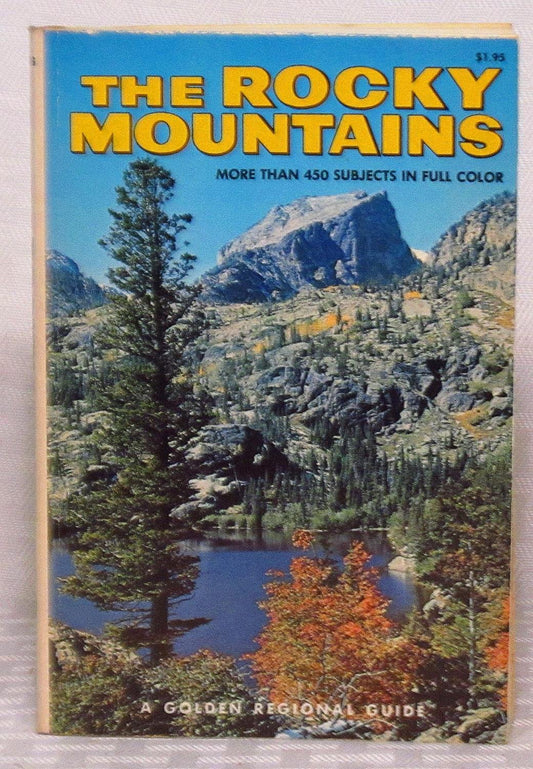 The Rocky Mountains A Golden Guide Zim, Herbert Spencer