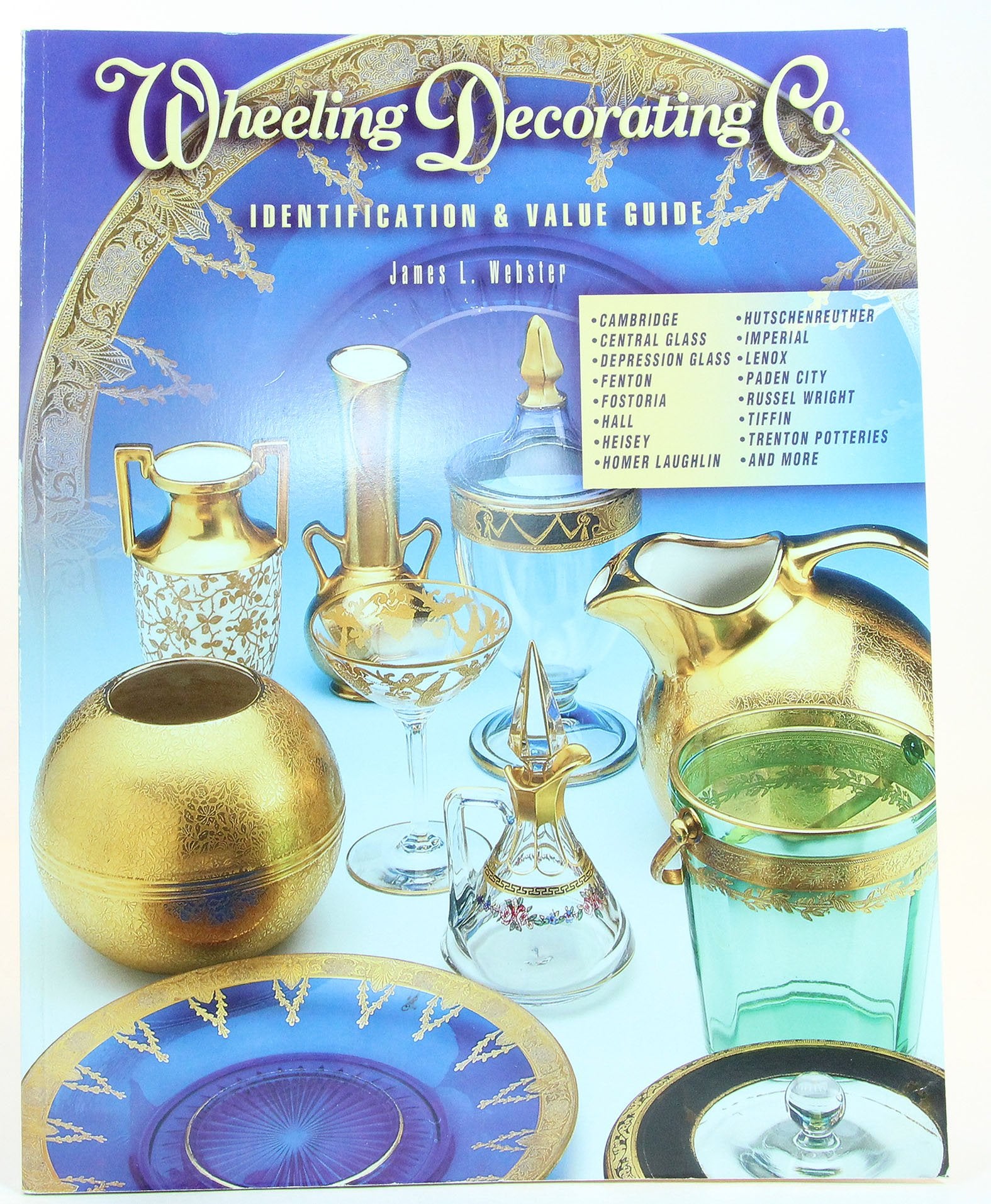 Wheeling Decorating Company: Identification & Value Guide