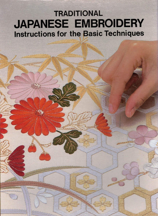 Traditional Japanese Embroidery: Instructions for the Basic Techniques [Paperback] Shuji Tamura