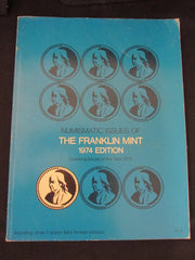 Numismatic Issues Of The Franklin Mint, 1974 Edition - Covering Issues Of The Year 1973