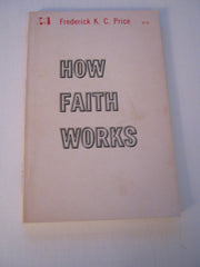 How Faith Works