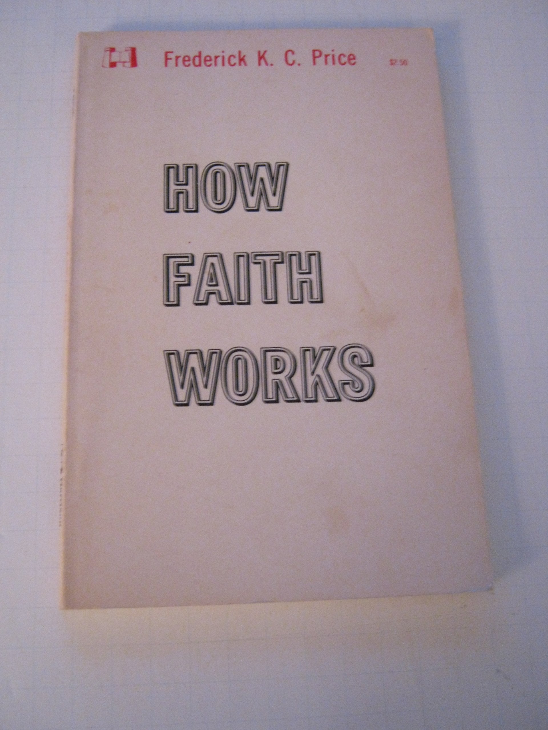 How Faith Works