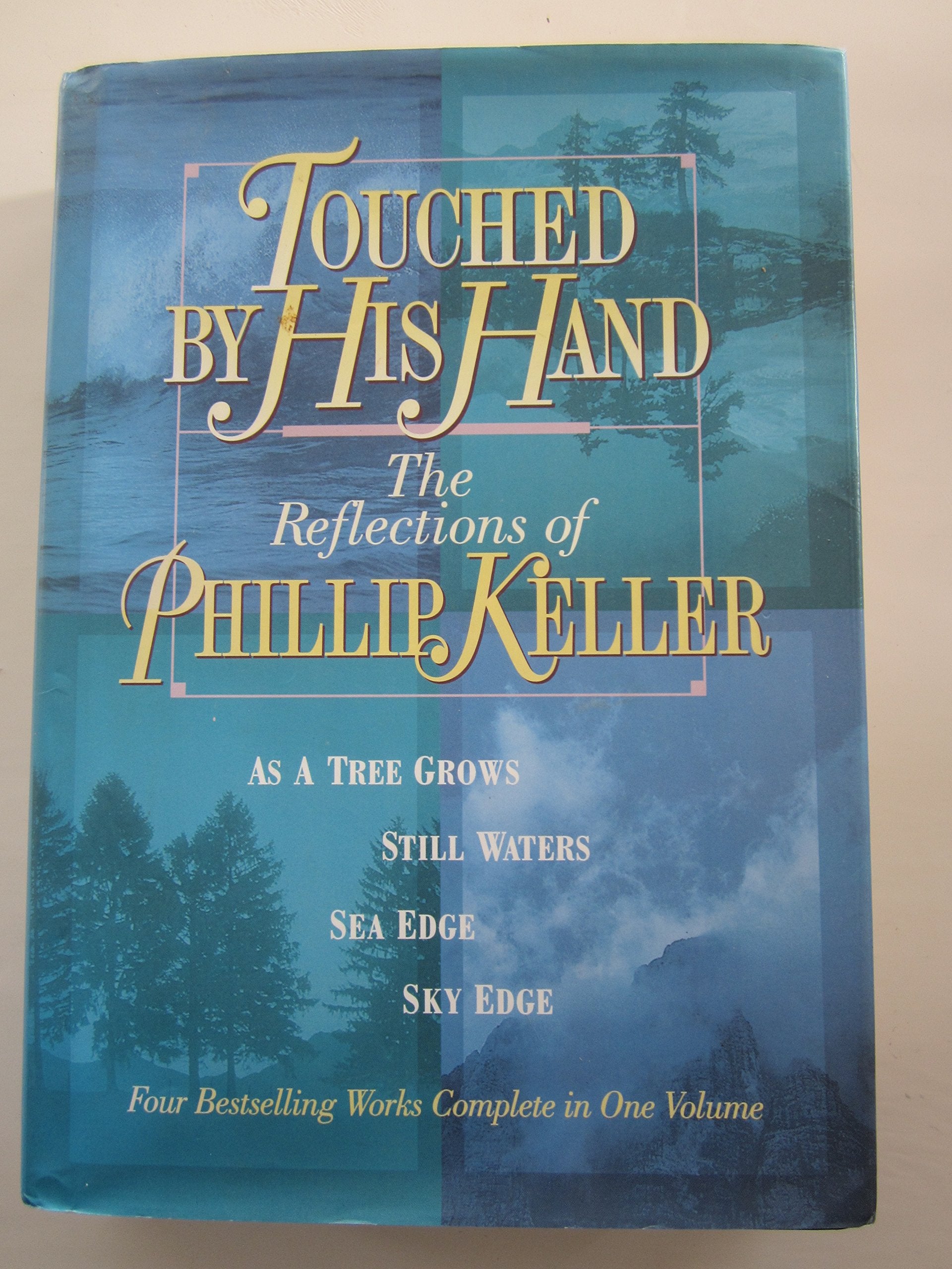 Touched by His Hand: The Reflections of Phillip Keller