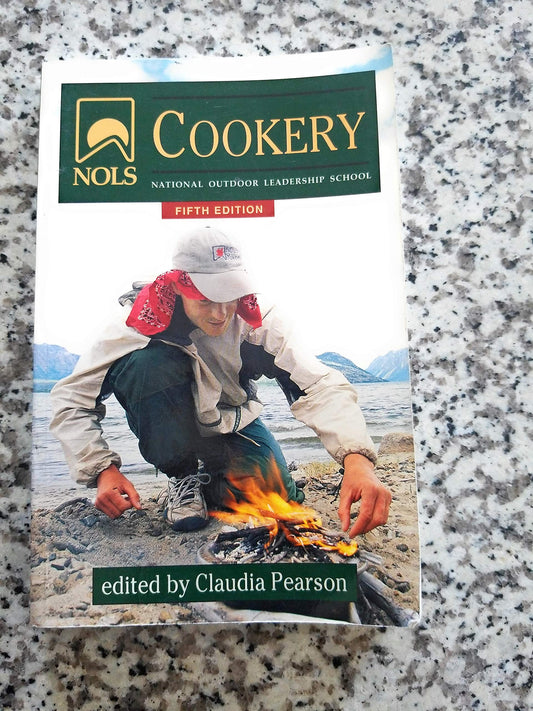 NOLS Cookery NOLS Library Pearson, Claudie