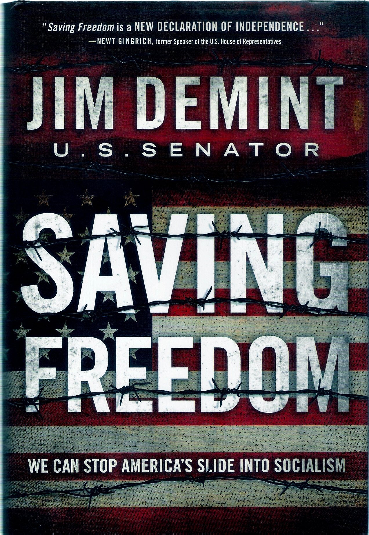 Saving Freedom: We Can Stop America's Slide into Socialism