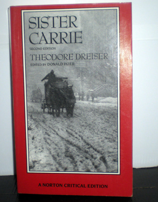 Sister Carrie Norton Critical Editions [Paperback] Dreiser, Theodore