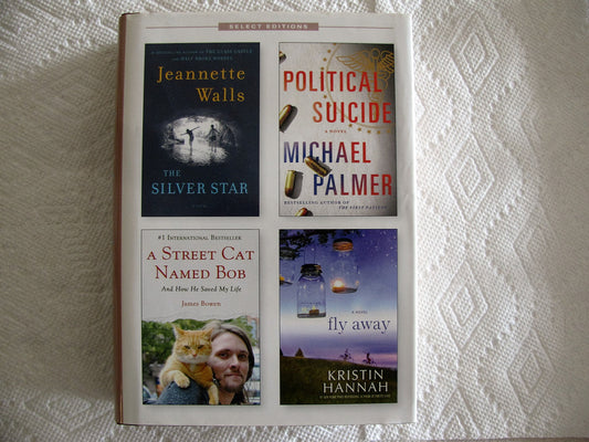 Readers Digest, Select Editions, the Silver Star, Political Suicide, a Street Cat Named Bob, Fly Away [Hardcover] Walls, Palmer, Bowen, Hannah