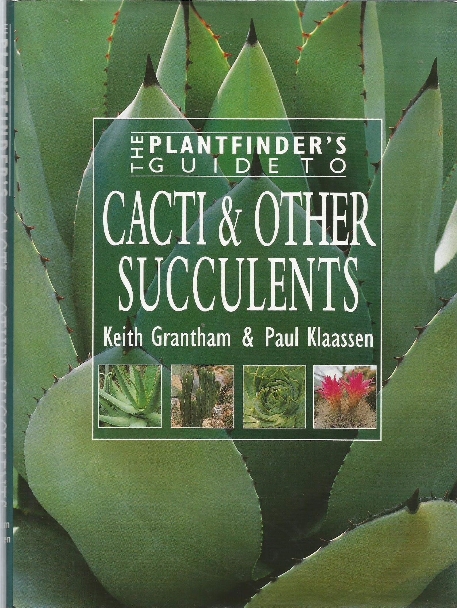 The Plantfinder's Guide to Cacti & Other Succulents