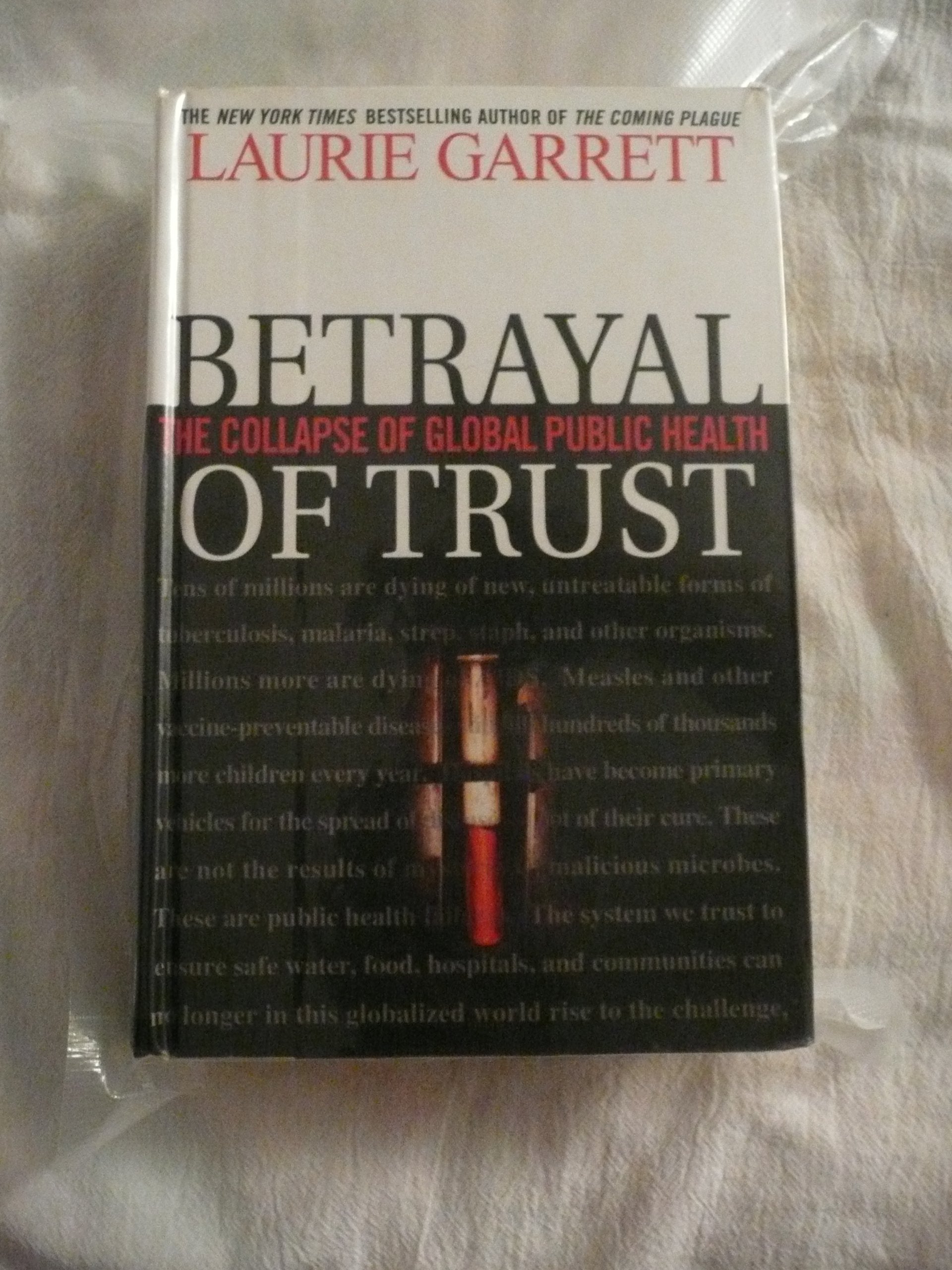 Betrayal of Trust: The Collapse of Global Public Health