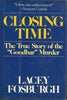 Closing Time: The True Story of the Goodbar Murder Fosburgh, Lacey