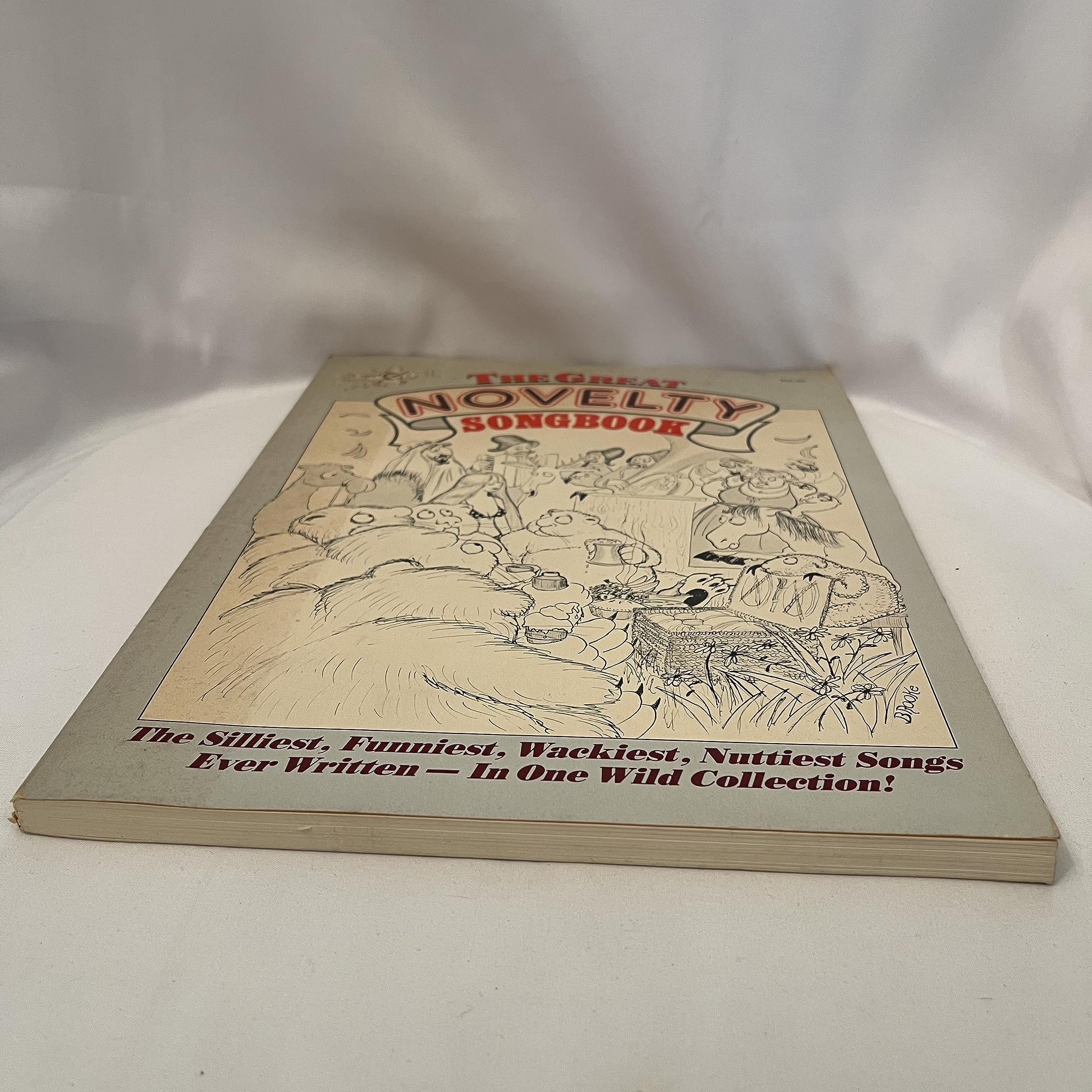 The Great Novelty Songbook: The Silliest, Funniest, Wackiest, Nuttiest Songs Ever Written in One Wild Collection/Sf-0206