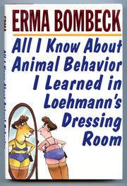 All I Know About Animal Behavior I Learned in Loehmann's Dressing Room
