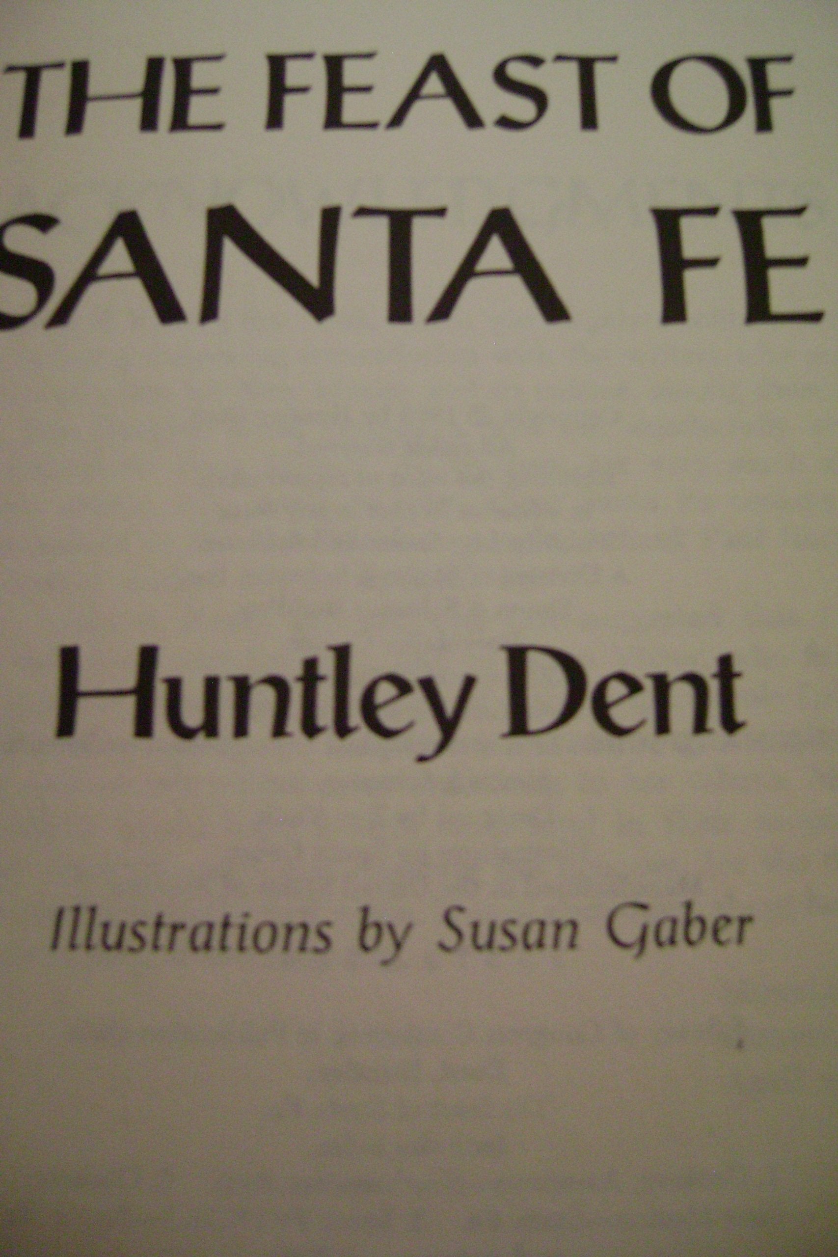 The Feast of Santa Fe: Cooking of the American Southwest