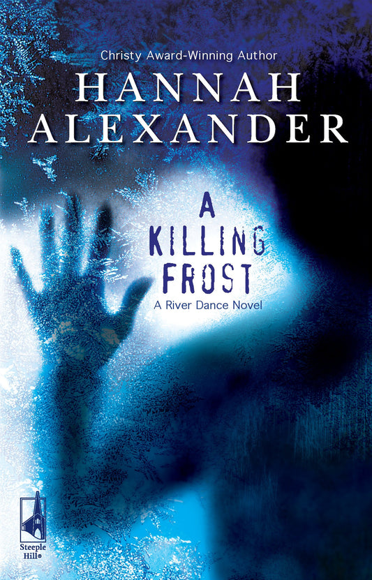 A Killing Frost River Dance, Book 1 Alexander, Hannah