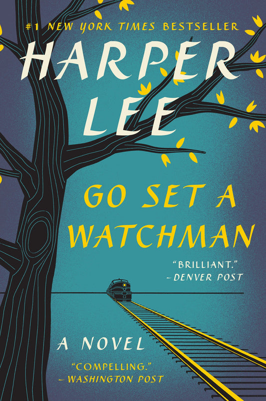 Go Set a Watchman: A Novel [Paperback] Lee, Harper