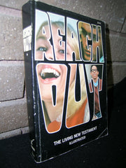 Reach Out: An Illustrated Edition of The Living New Testament