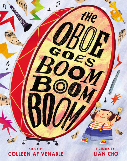 The Oboe Goes Boom Boom Boom [Hardcover] Venable, Colleen AF and Cho, Lian