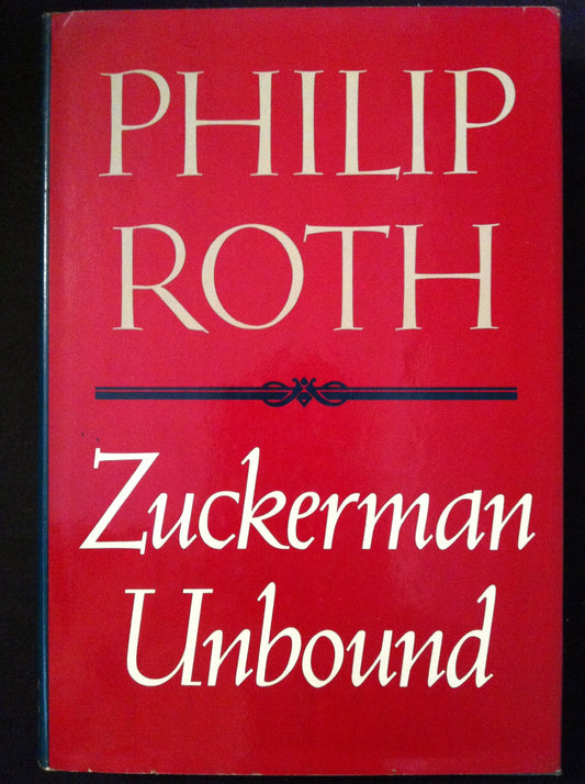 Zuckerman Unbound [Hardcover] Philip Roth