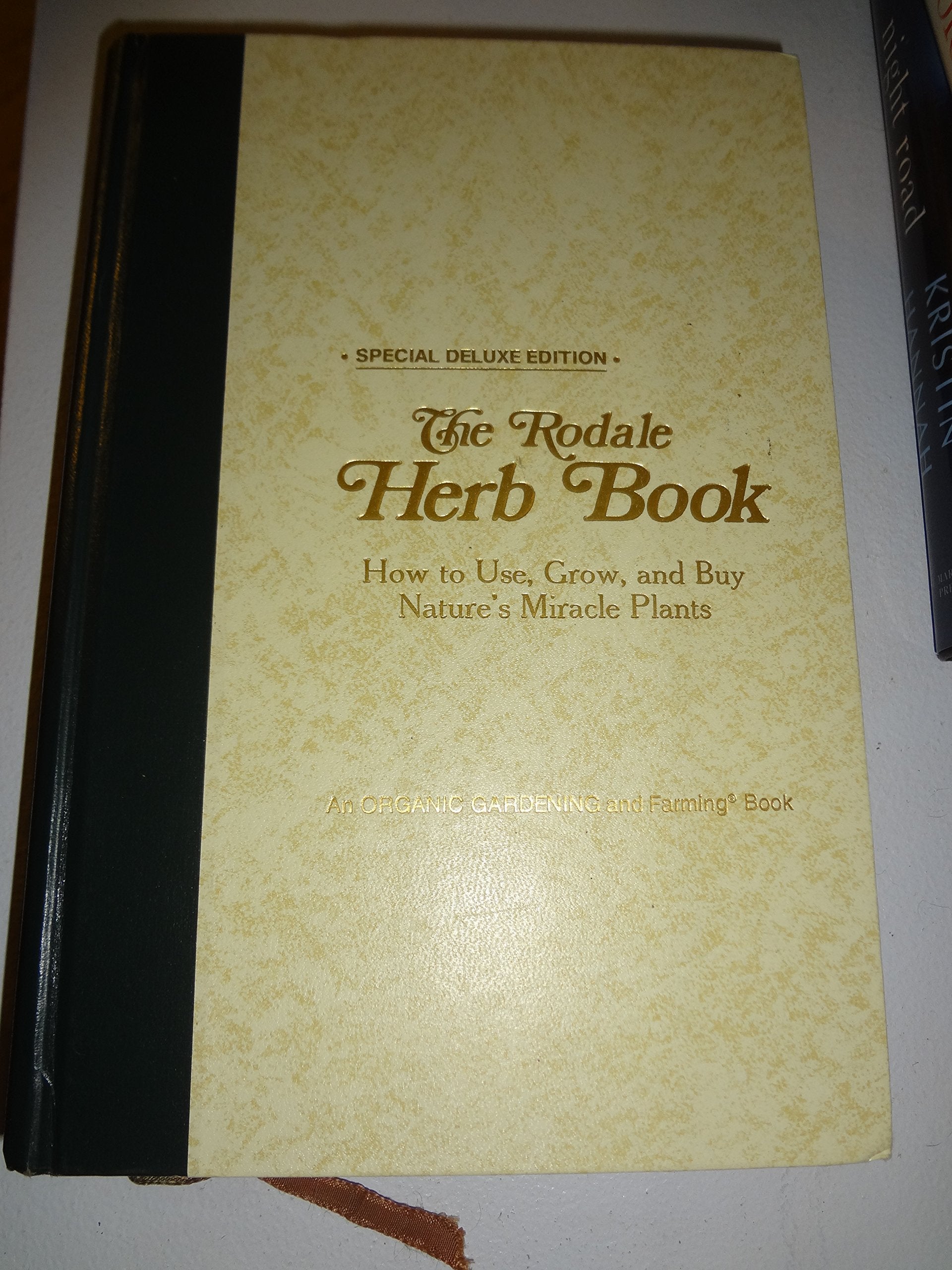 The Rodale Herb Book: How to Use, Grow, and Buy Nature's Miracle Plants