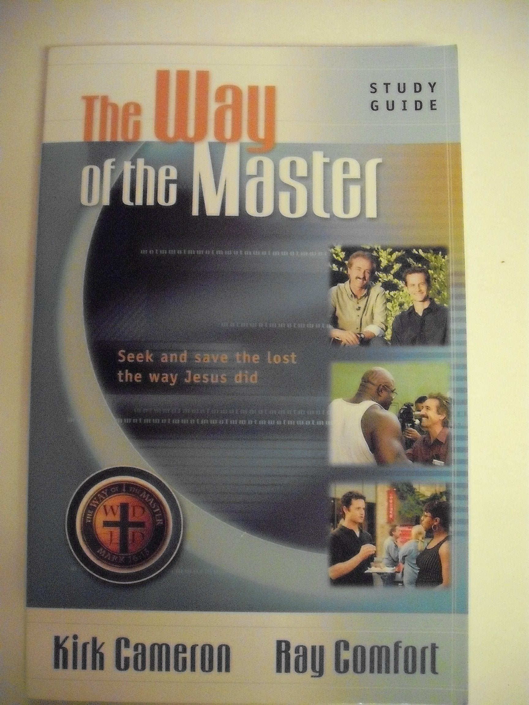The Way of the Master Basic Training Course: Study Guide