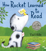 How Rocket Learned to Read [Hardcover] Hills, Tad