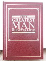 The greatest man who ever lived