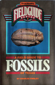 A Field Guide to Fossils of Texas
