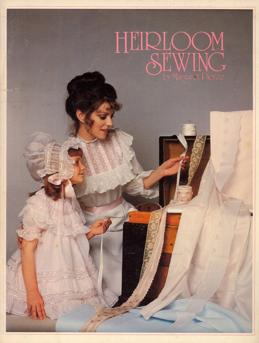 Heirloom Sewing Pierce, Margaret