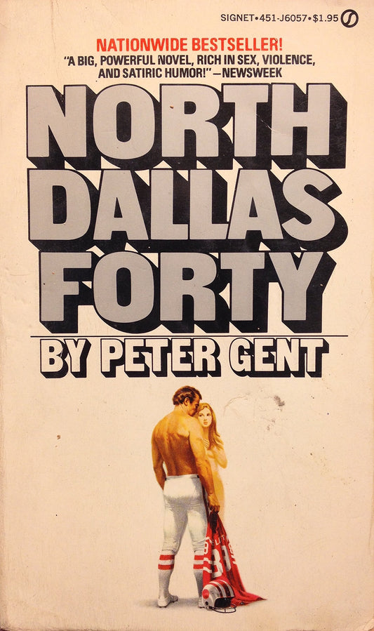 North Dallas Forty [Paperback] Peter Gent