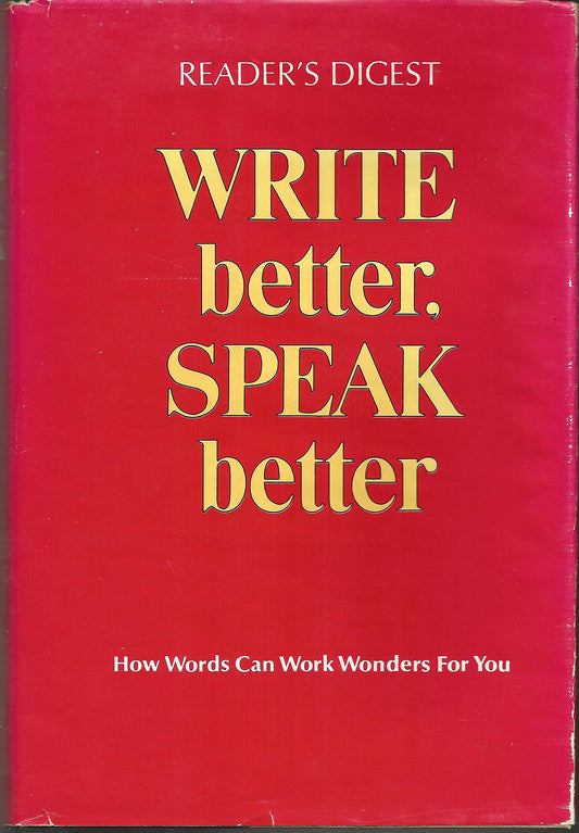 Readers Digest Write Better, Speak Better Readers Digest Association