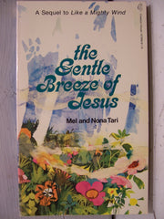 The Gentle Breeze of Jesus