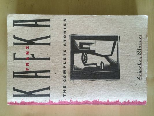 Franz Kafka The Complete Stories Franz Kafka; Nahum N Glatzer and John Updike