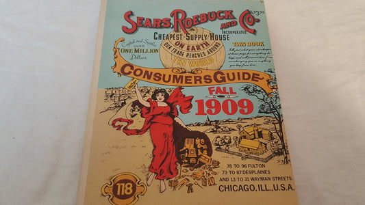 Sears, Roebuck and Co Incorporated: Fall 1909 Catalog [Paperback]