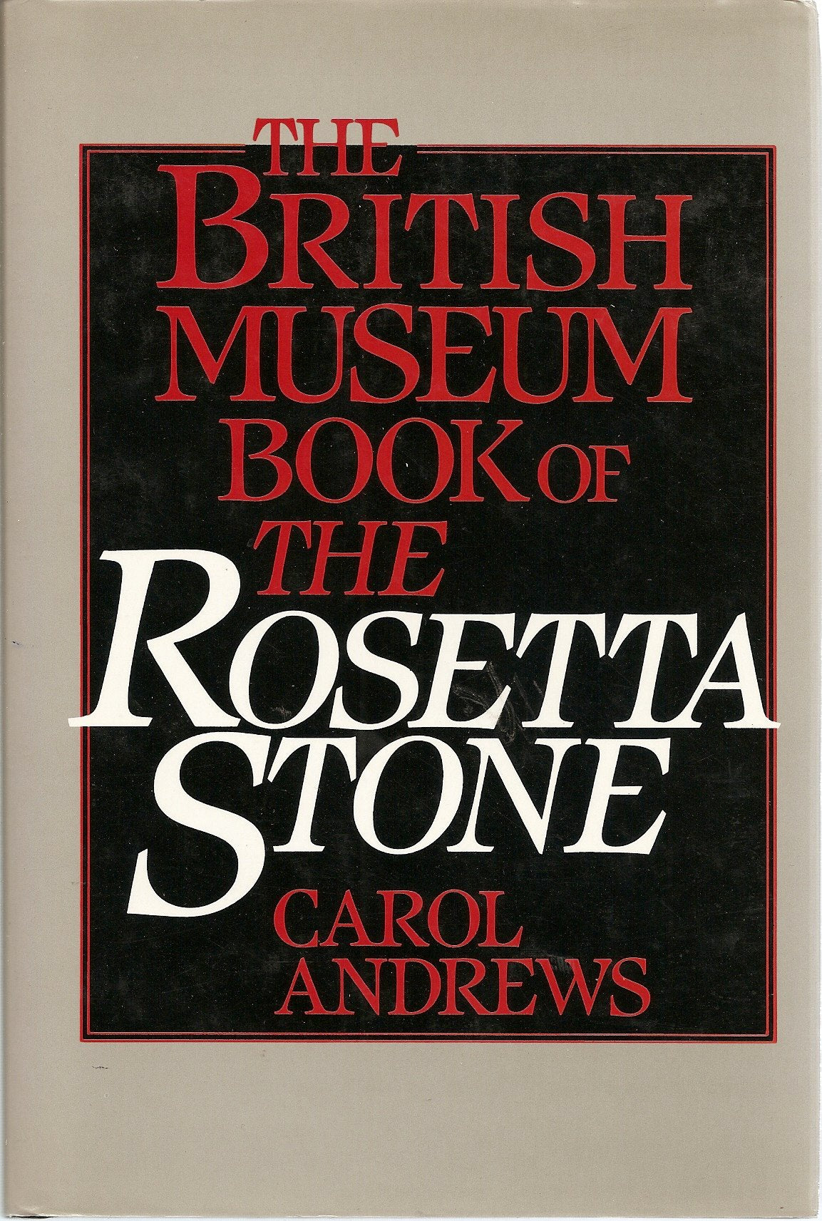 British Museum Book of The Rosetta Stone