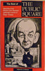 The best of The Public square: Selections from Richard John Neuhaus celebrated column in First things Neuhaus, Richard John