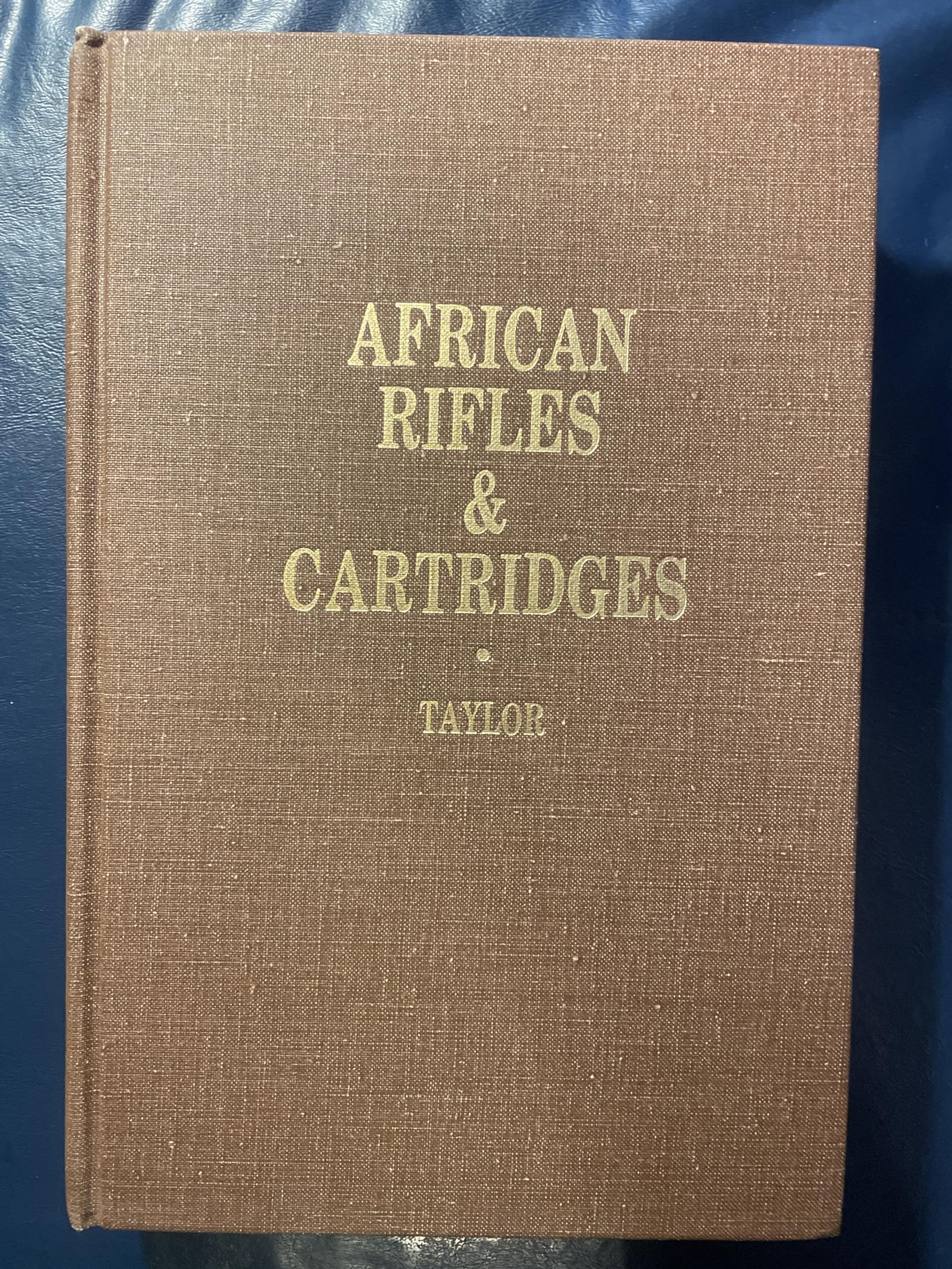African Rifles and Cartridges