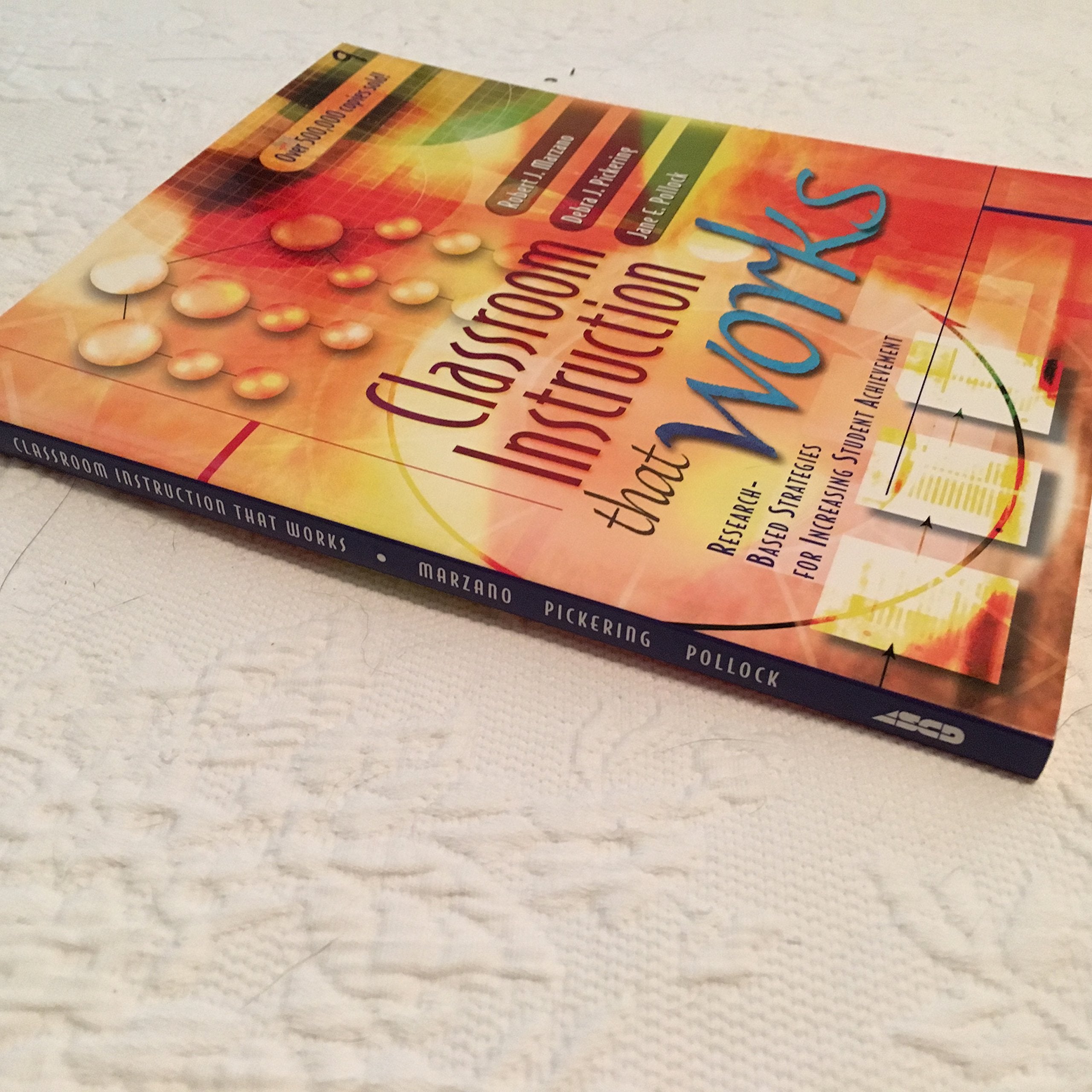 Classroom Instruction That Works: Research-Based Strategies for Increasing Student Achievement