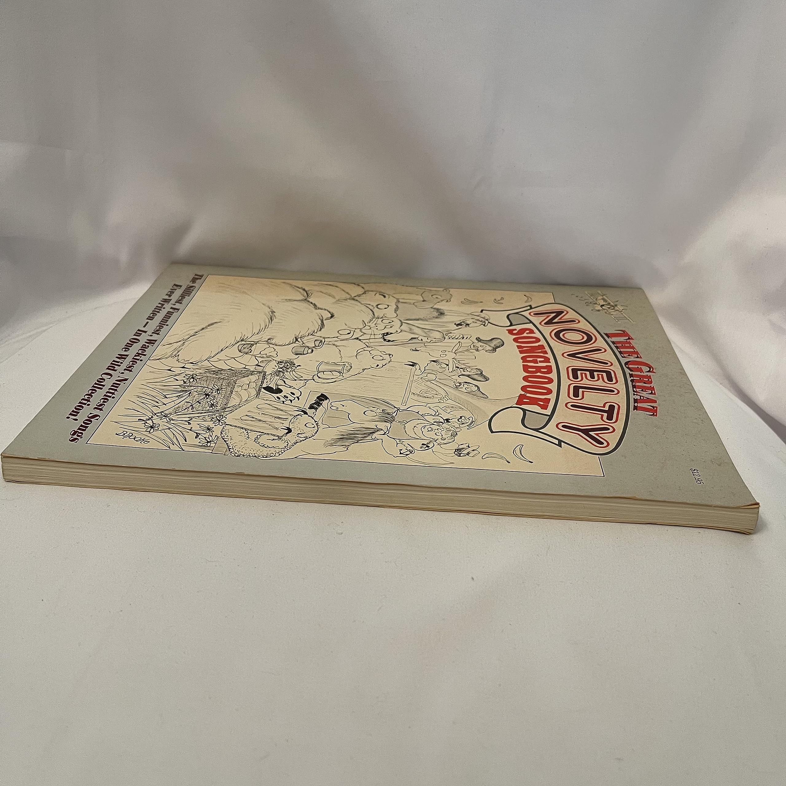 The Great Novelty Songbook: The Silliest, Funniest, Wackiest, Nuttiest Songs Ever Written in One Wild Collection/Sf-0206