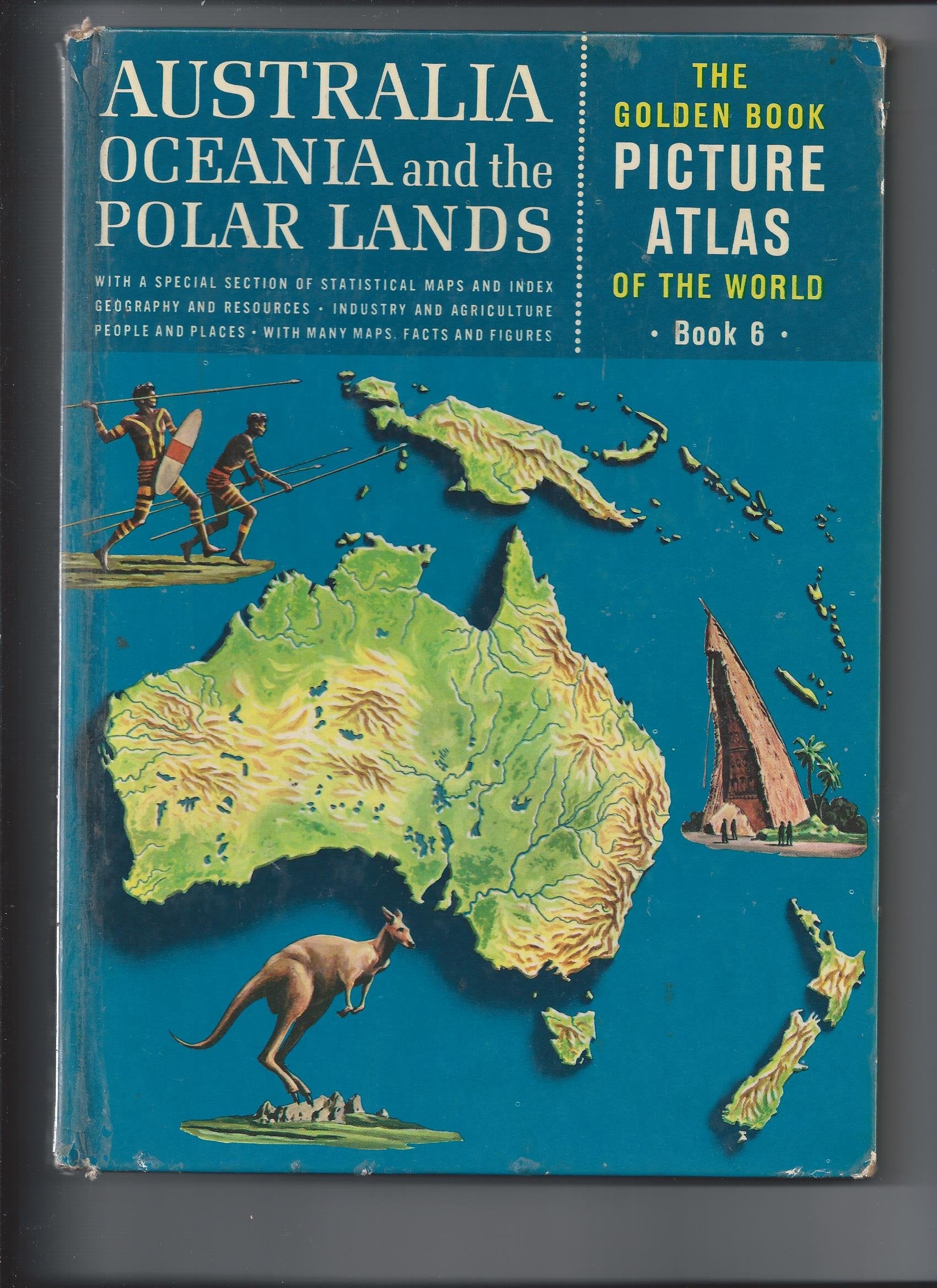 The Golden Book Picture Atlas of the World Book 6; Australia Oceania and the Polar Lands
