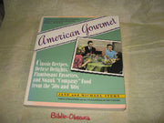American Gourmet: Classic Recipes, Deluxe Delights, Flamboyant Favorites, and Swank Company Food from the 50s and 60s