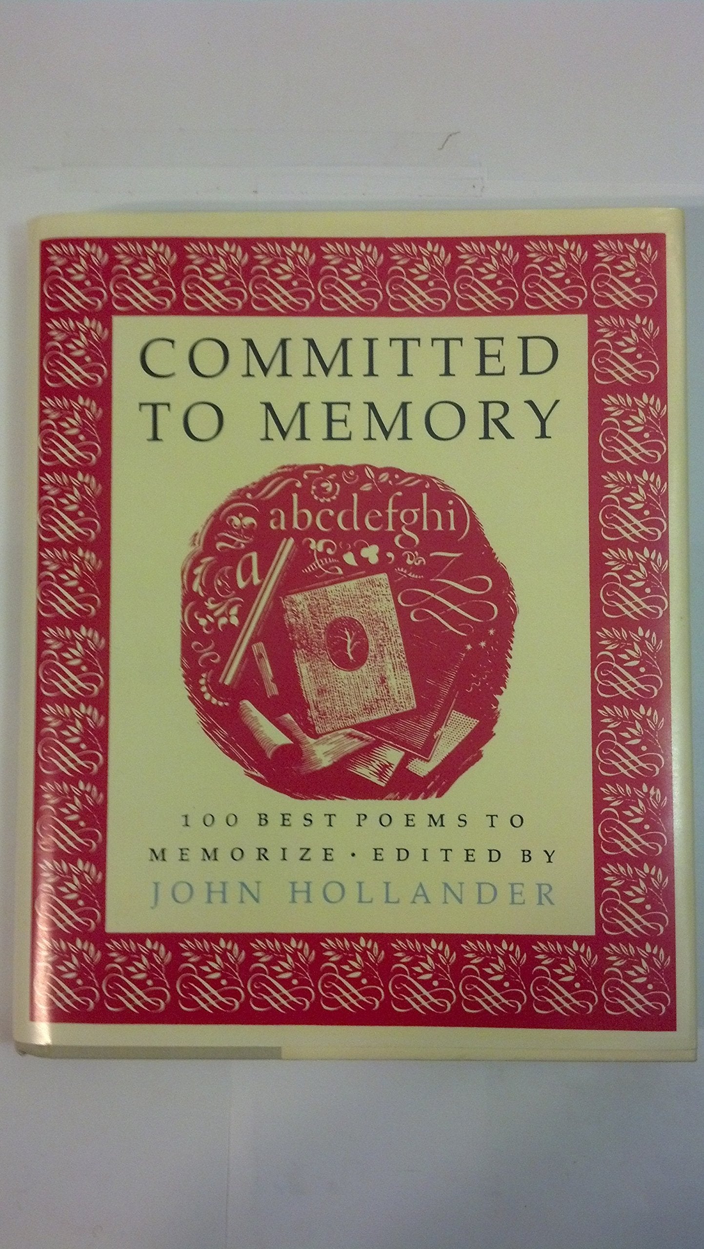 Committed to Memory: 100 Best Poems to Memorize
