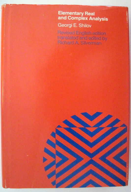 Mathematical Analysis  Vol 1: Elementary Real And Complex Analysis Shilov, Georgi E