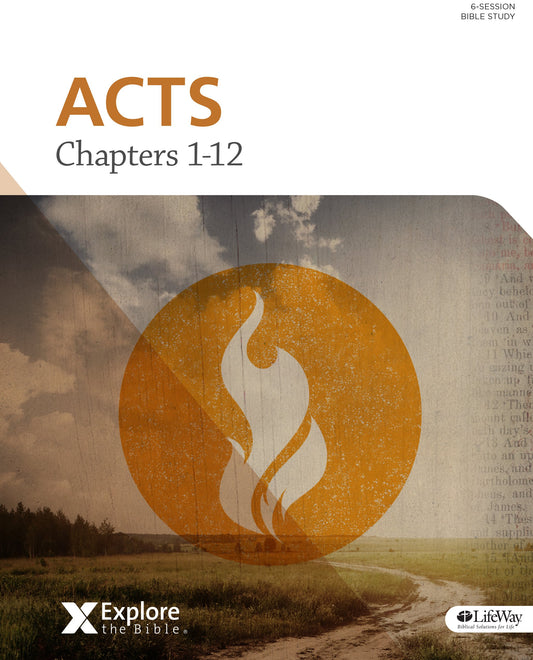 Explore the Bible: Acts Chapters 112 Bible Study Book Lifeway Adults