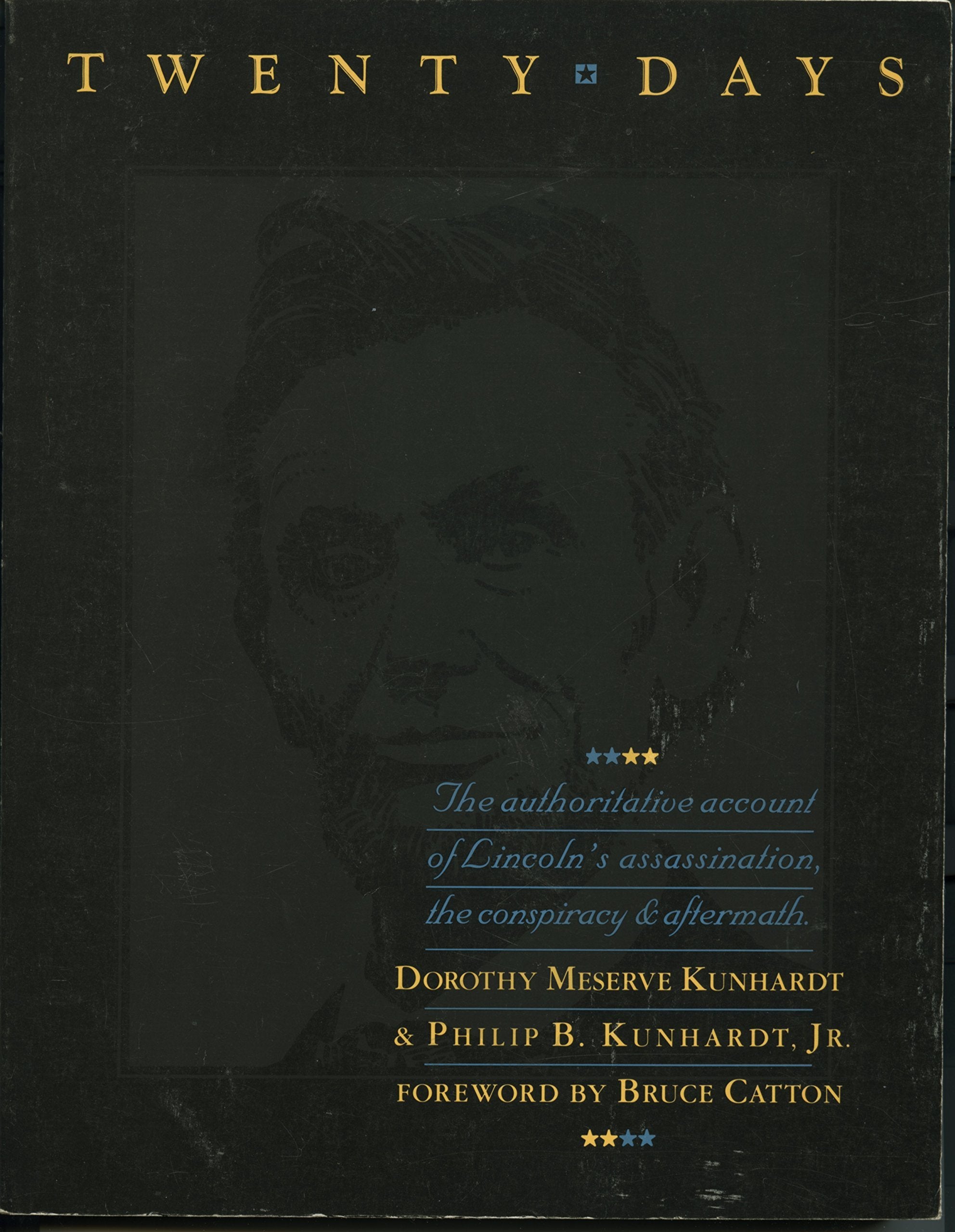 Twenty Days: A Narrative in Text and Pictures of the Assassination of Abraham Lincoln