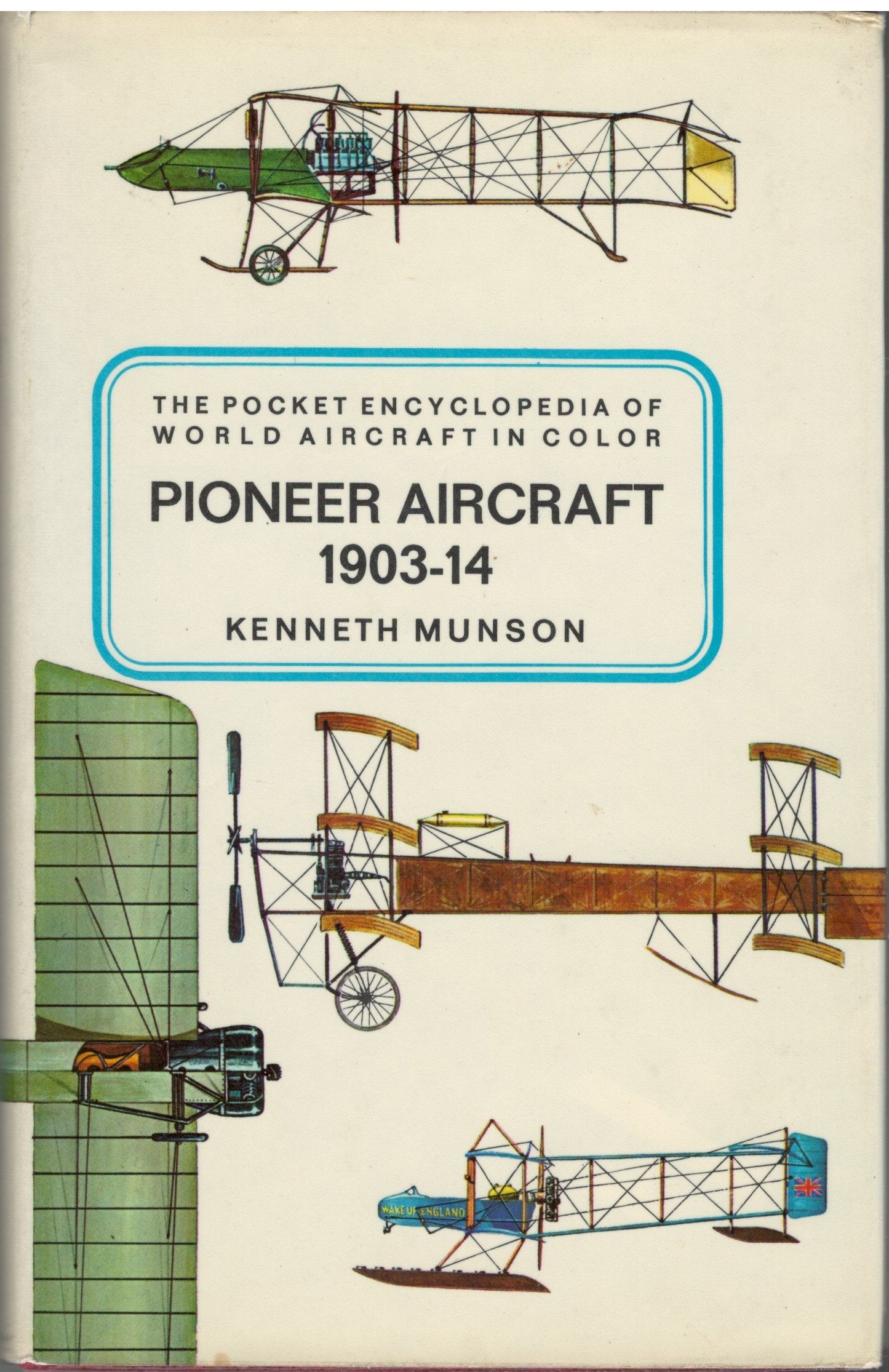 Pioneer Aircraft 1903-14