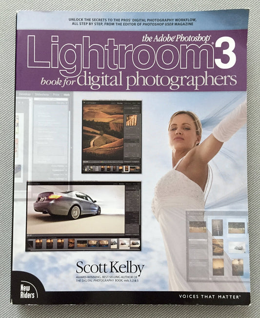 The Adobe Photoshop Lightroom 3 Book for Digital Photographers Kelby, Scott
