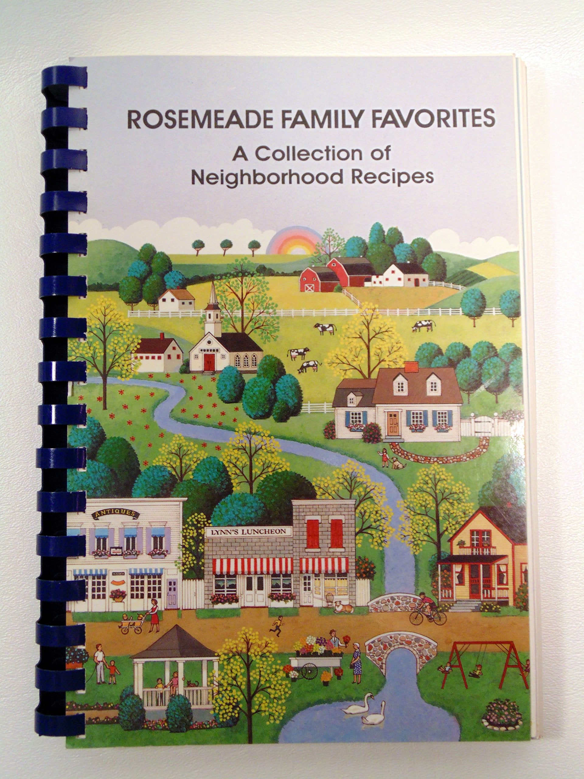 Rosemeade Family Favorites a Collection of Neighborhood Recipes