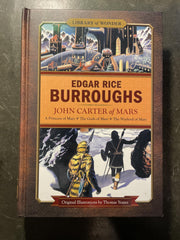 John Carter of Mars: A Princess of Mars, The Gods of Mars, The Warlord of Mars (Library of Wonder)