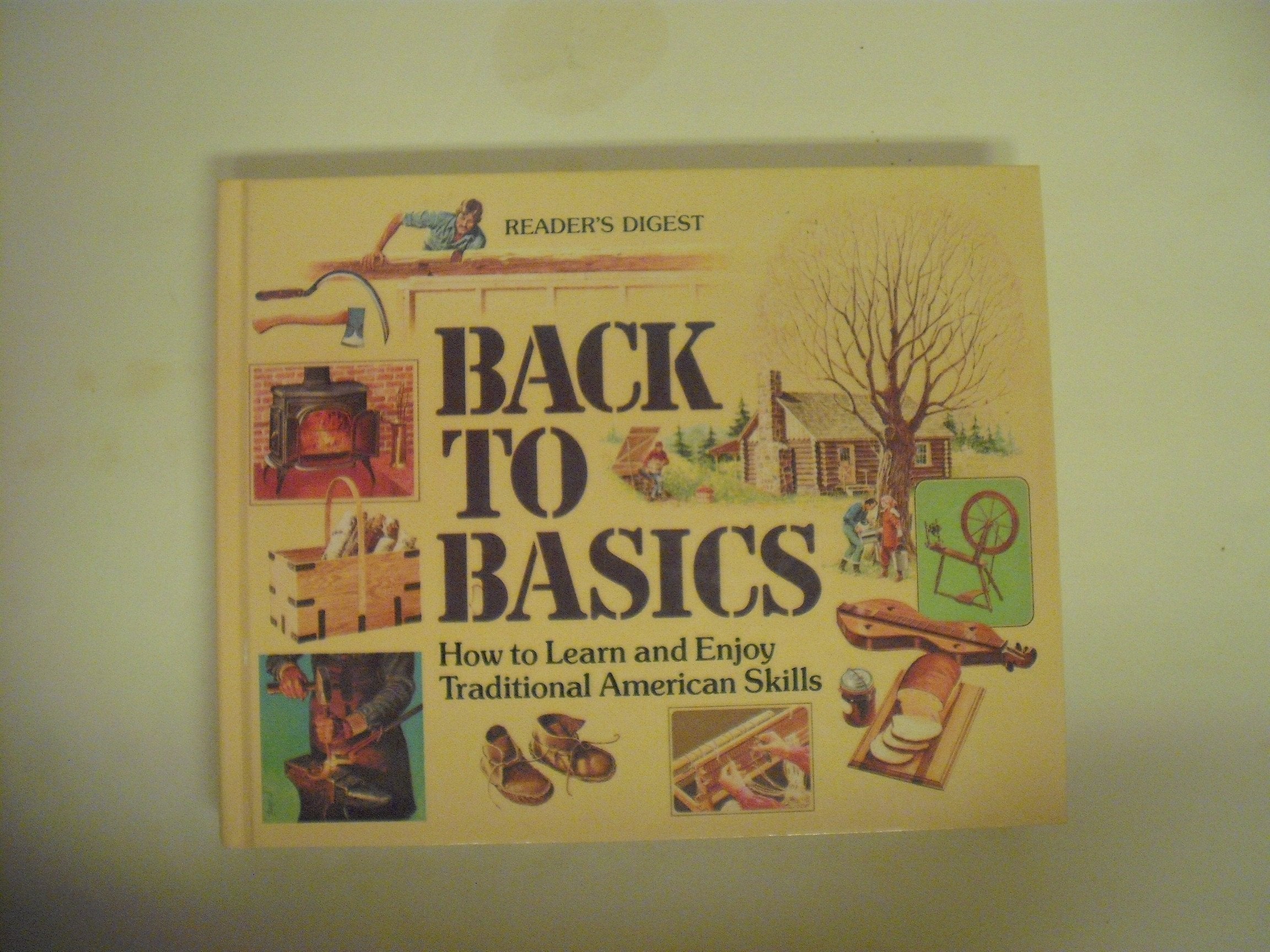 Back to Basics: How to Learn and Enjoy Traditional American Skills
